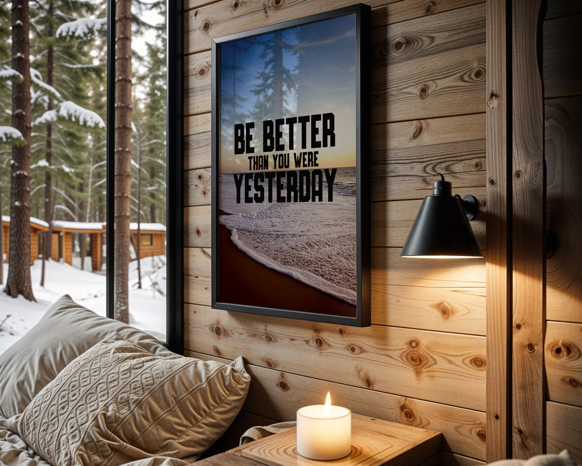 Better Than Yesterday motivational wall art – main room view