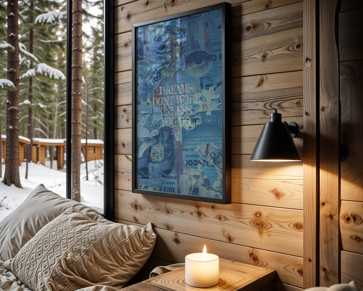 Dreams Need Work motivational wall art – main room view
