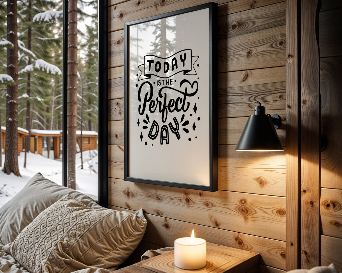 Today Is the Perfect Day – White quote wall art – main view