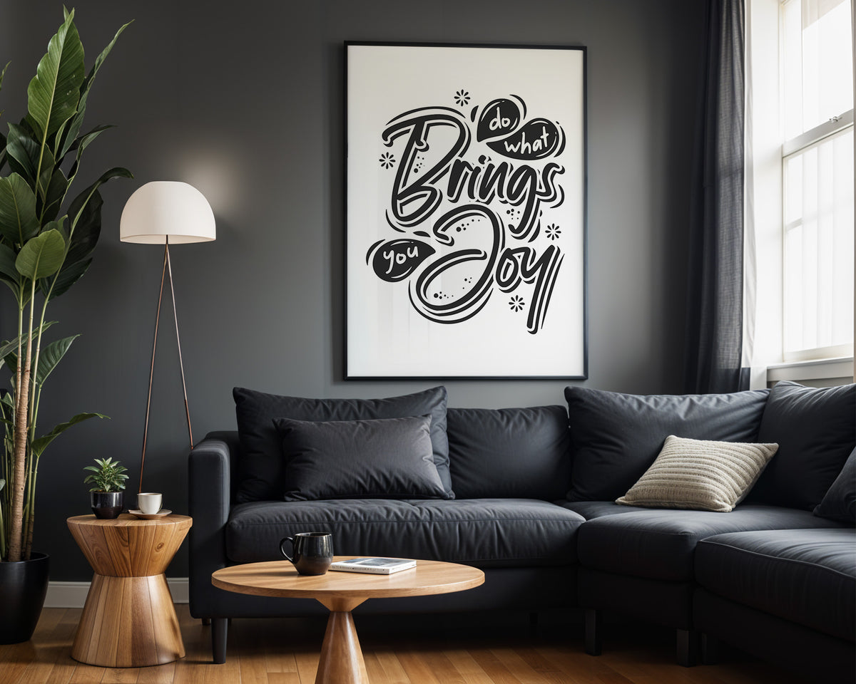 Do What Brings You Joy quote wall art – framed room view