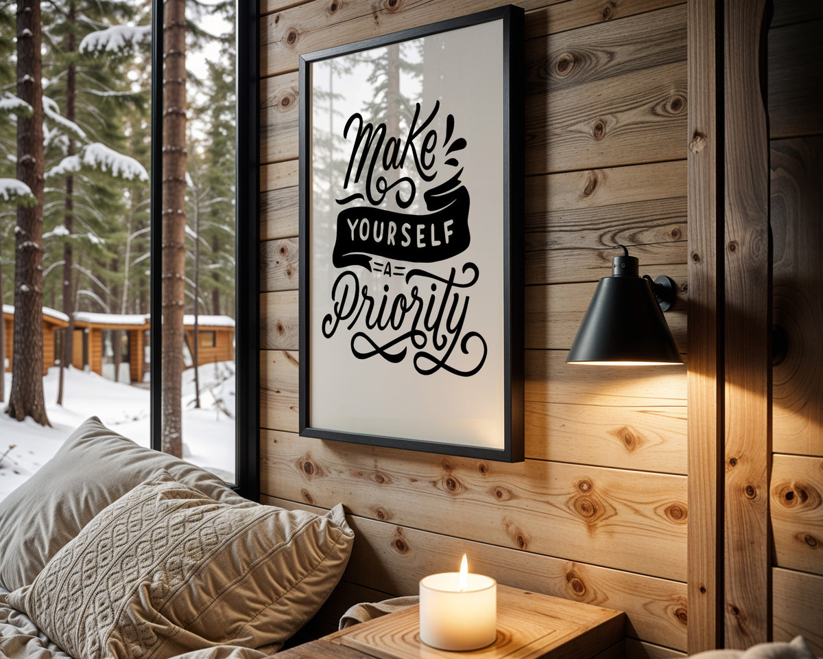 Make Yourself a Priority quote wall art – main view