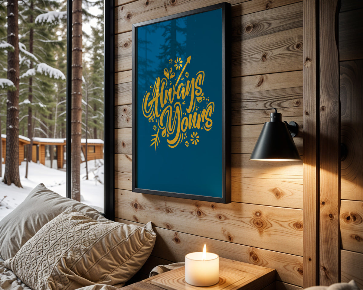 Always Be Young quote wall art – main view