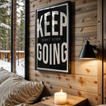 Keep Going Bold motivational wall art – main room view