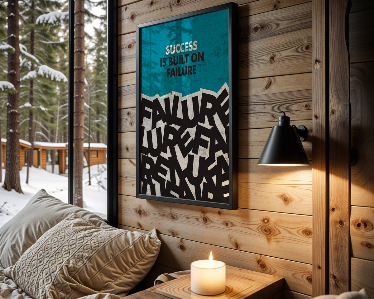 Success Is Built on Failure motivational wall art – main room view