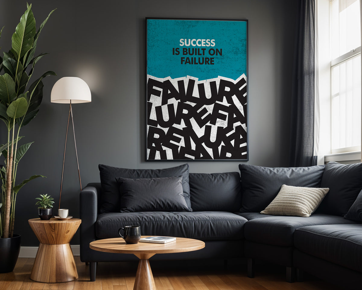 Success Is Built on Failure motivational wall art – alternate room view