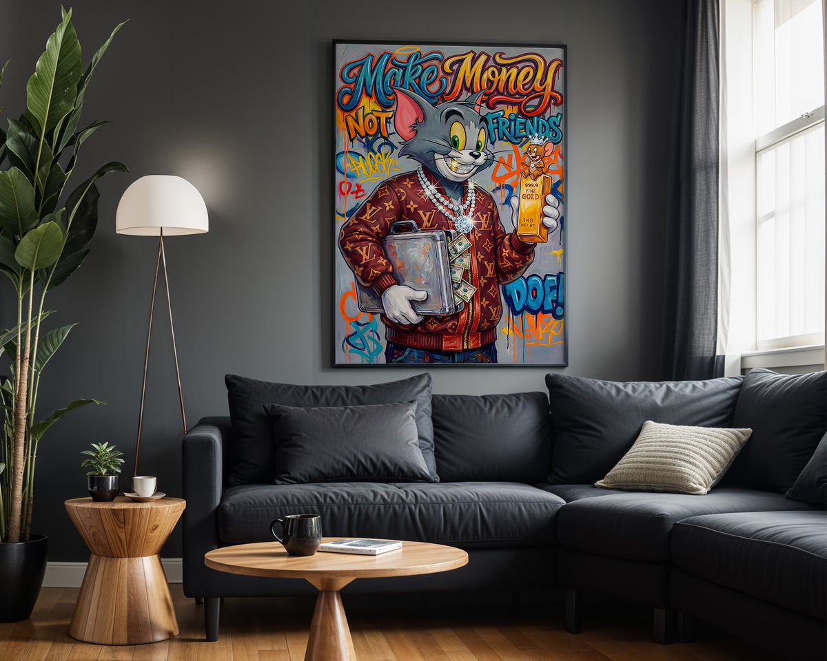 Tom Make Money Not Friends wall art – framed room view